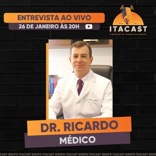 🎙️ Dr. Ricardo ( Médico ) - #263