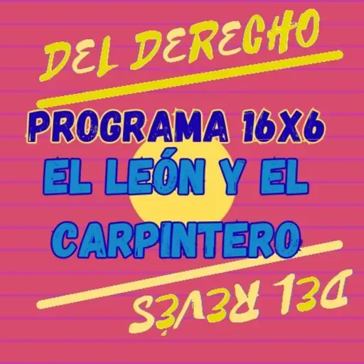 16x6. Cuento: El león y el carpintero (Oriente Medio)