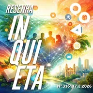 Resenha Inquieta nº 316