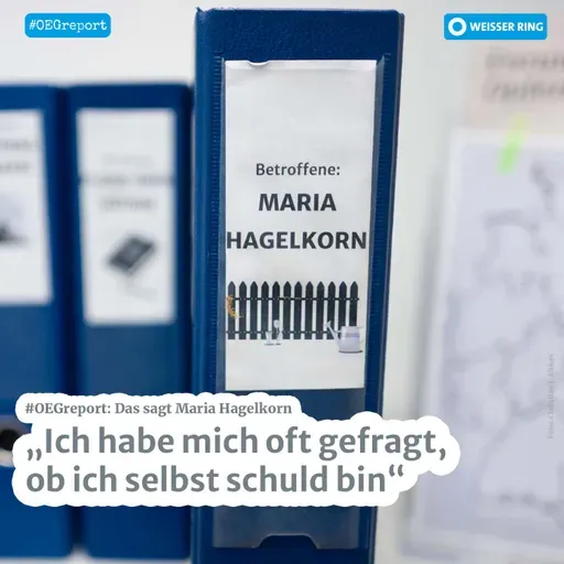 Maria Hagelkorn: „Ich habe mich oft gefragt, ob ich selbst schuld bin“