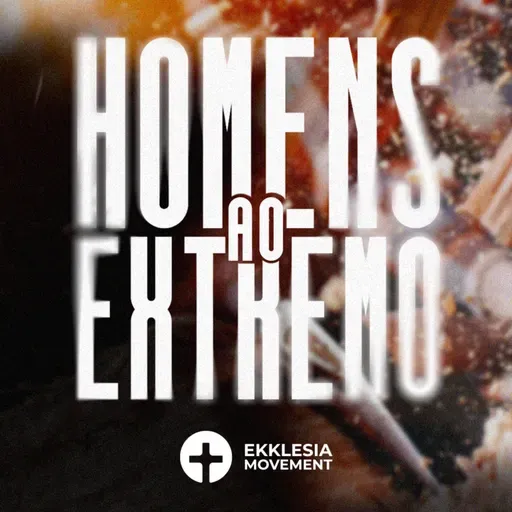 Homens ao Extremo - 1ª Seção - Walter Oliveira