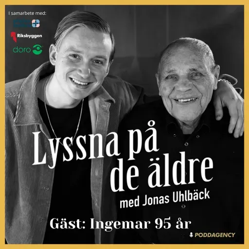 59.  Ingemar 95 år – Om kärlek vid första ögonkastet, uppväxten med tio syskon i krigets Finland, slumpartade flytten till Sverige och att kämpa för det man tror på.
