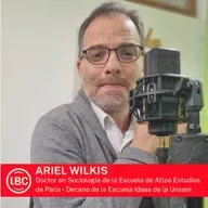 LBC con Ariel Wilkis 》el vínculo entre el dólar y los argentinos