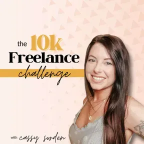 10k Freelance Challenge with Cassy Sorden