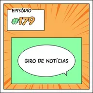 179 Giro de notícias: Novo pacote do manta, concurso da Naver, adaptação de ORV e mais