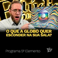O Que a GLOBO Quer Esconder na SUA SALA? | PROGRAMA 5º ELEMENTO