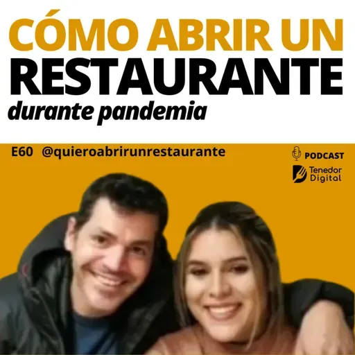 E60 | Cómo abrir un restaurante durante la pandemia | @quieroabrirunrestaurante