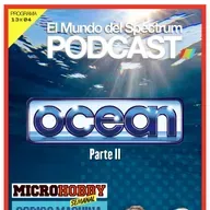 13x04 OCEAN parte 2 - Jesús Alonso Microhobby - El Mundo del Spectrum Podcast