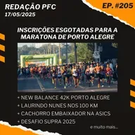 Redação PFC 205 - Maratona de Porto Alegre, NB 42K Porto Alegre e Cachorro como embaixador da ASICS