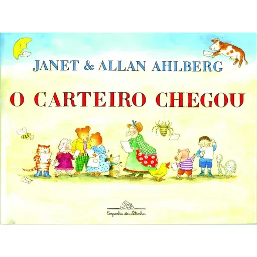 O carteiro chegou! Janet & Allan Ahlberg - Companhia das Letrinhas