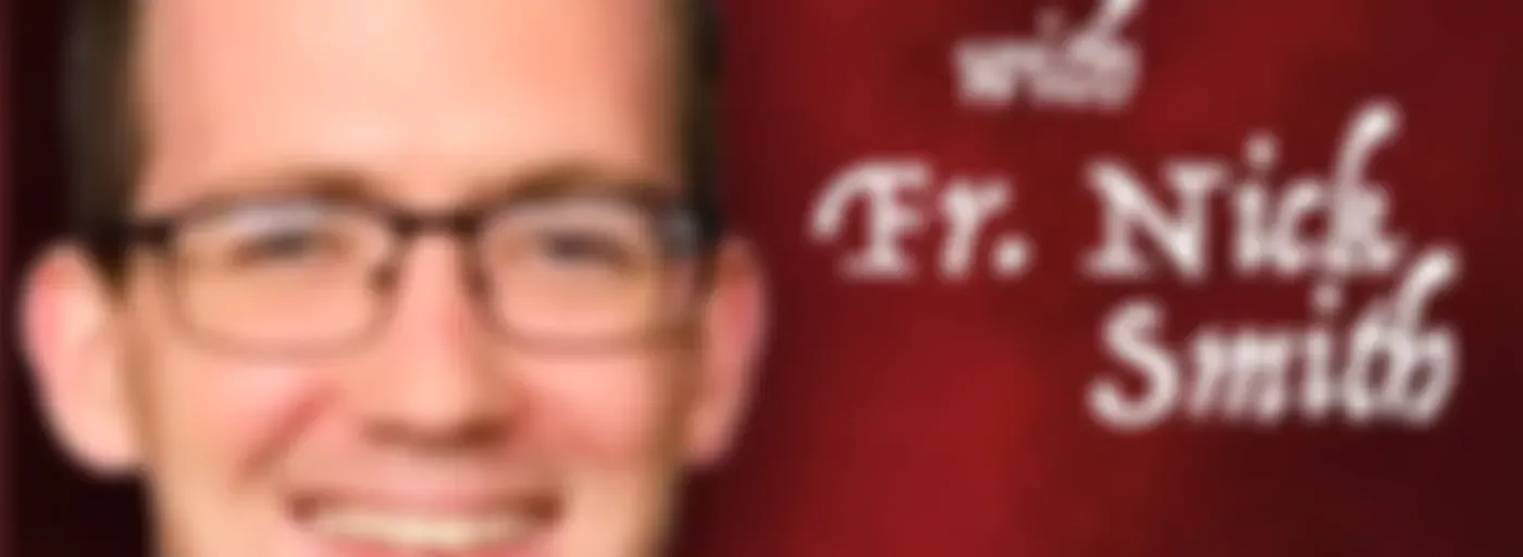 The Daily Gospel Reflection with Fr. Nick Smith