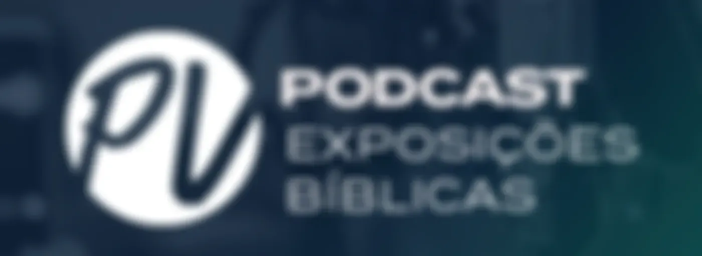Exposições Bíblicas - Palavra da Vida