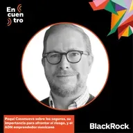 S5E9: Paqui Casanueva sobre los seguros, su importancia para afrontar el riesgo, y el ADN emprendedor mexicano