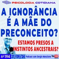 A IGNORÂNCIA É A MÃE DO PRECONCEITO?