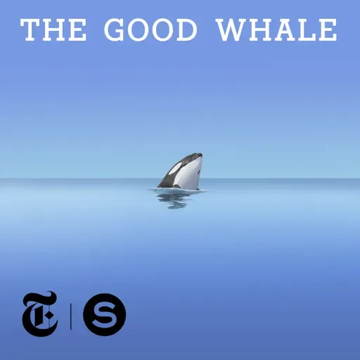 The Good Whale - Ep. 6