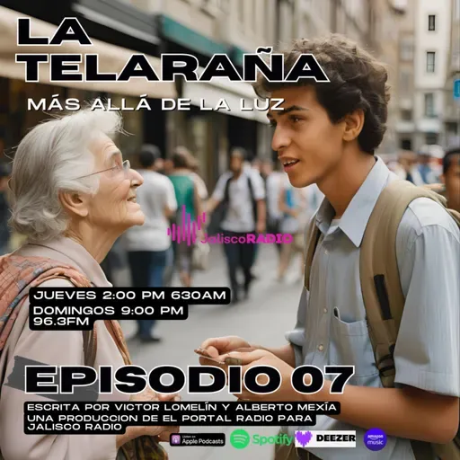 La Telaraña más allá de la luz EP7