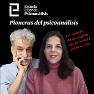 PIONERAS DEL PSICOANÁLISIS (aportes fundamentales de las mujeres del psicoanálisis) | ELP