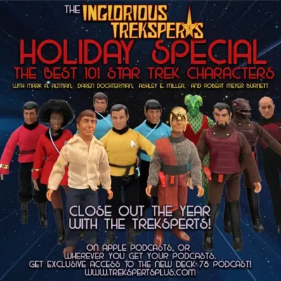 9. 101 GREATEST TREK CHARACTERS EVER HOLIDAY SPECIAL (#7 - #1)