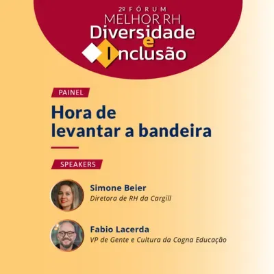 Hora de levantar a bandeira | 2º Fórum Melhor RH Diversidade e Inclusão | Dia 2