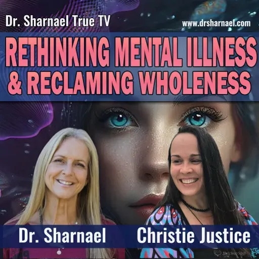 Christie Justice Rethinking Mental Health & Reclaiming Wholeness