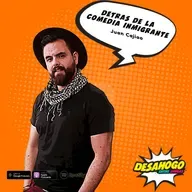 235. Detras de la comedia de un inmigrante. Ft. Juan Cajiao