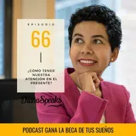 66. ¿Cómo tener nuestra atención en el presente?