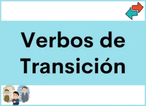 Verbos de Transición en Español: Cómo Expresar Cambios y Transformaciones