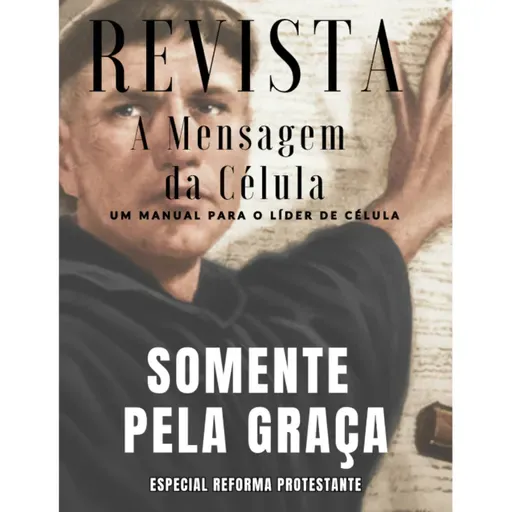 Comentário da Revista:SOMENTE PELA GRAÇA