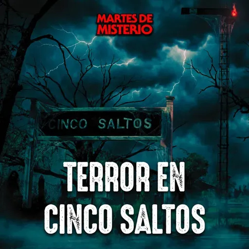 EP.407: Terror en Cinco Saltos