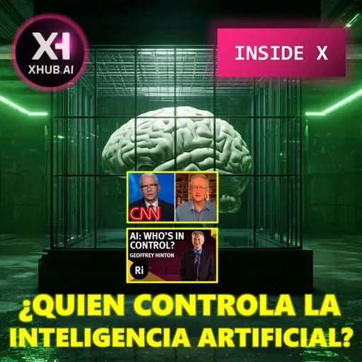 T5.E185. INSIDE X ¿QUIEN CONTROLA A LA INTELIGENCIA ARTIFICIAL?