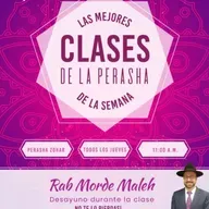 RAB MORDEJAY MALEJ- PERASHA CON ZOHAR- TOLEDOT 5786