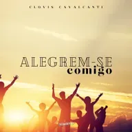 Alegrem-se comigo - Clovis Cavalcanti