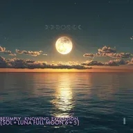 BeSimply...Knowing. Expansion. {Sol + Luna Full Moon 6 +5}