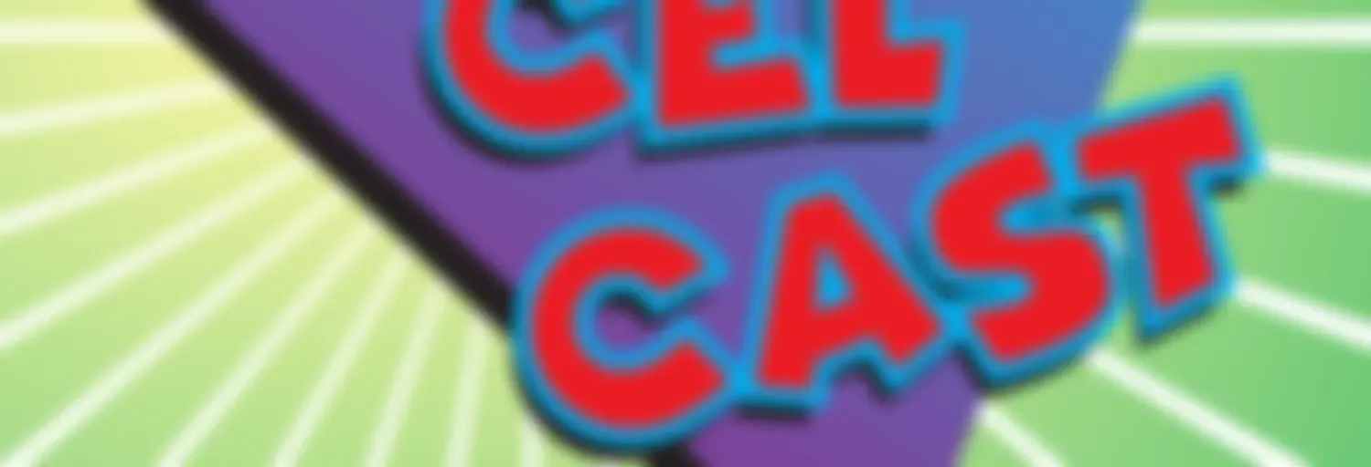 The Cel Cast