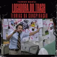 Locadora do Trash - Teorias da Conspiração