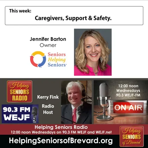 Caregivers, Support & Safety | Helping Seniors Radio Podcast