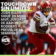 Josh Allen sigue en modo MVP, juegazo de Aaron Rodgers + previa de la semana 2