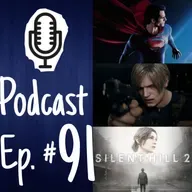 Ep.91: Adiós Redes Sociales, Superman, Silent Hill y Resident Evil regresan