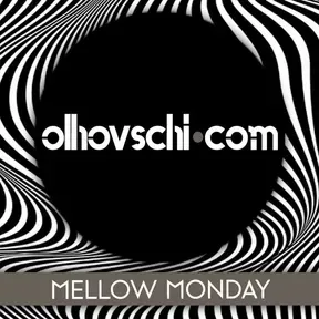 Mellow MONDAY