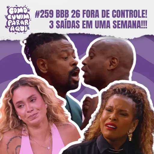 #259 BBB 26: RECORD DE EXPULÃO! Sol e Edilson Capetinha fora, Sarah eliminada, Cowboy será o próximo?