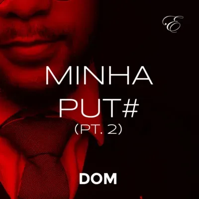 DOM #37 - MINHA PUT# (PT.2) | Áudio Erótico | @EscritaEscarlate