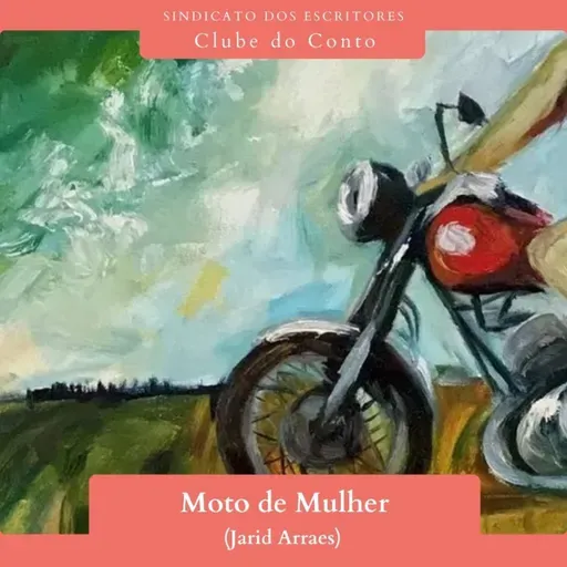 Clube do Conto #35 - Moto de Mulher (Jarid Arraes)