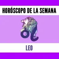 Horóscopo Semanal - LEO
