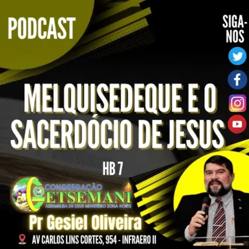 Melquisedeque e o sacerdócio de Jesus - Hb 7