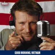Throwback #169 - Good Morning, Vietnam