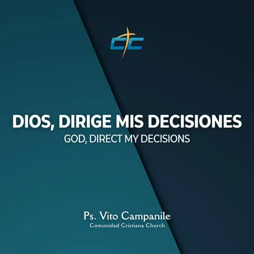 Dios, Dirige Mis Decisiones
