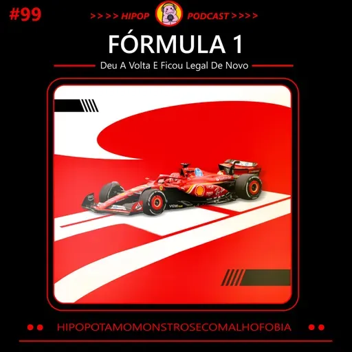 Hipop 99 - Formula 1 - Deu a volta e ficou legal de novo