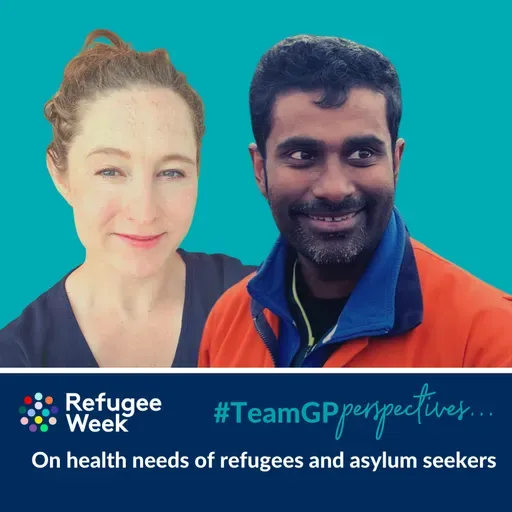S1 Ep15: Perspectives on... Health needs of refugees and asylum seekers