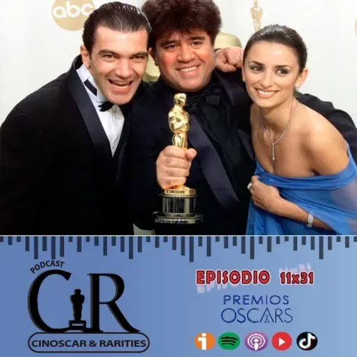 11x31 - ESPAÑA en el ÓSCAR A LA MEJOR PELÍCULA INTERNACIONAL