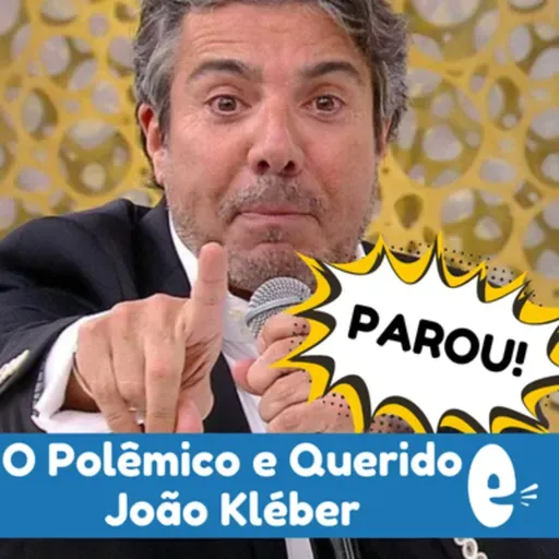 Cultural Portuguese 019: o Polêmico [e querido] Apresentador João Kléber